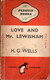 Love And Mr. Lewisham H.G.Wells   Edition 1946 - Otros & Sin Clasificación