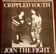 CRIPPLED YOUTH - JOIN THE FIGHT - VINYL 7" (1991) BOOTLEG - NUMBERED #674/800 - Punk