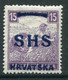 YUGOSLAVIA 1918 SHS Overprint For Croatia On Hungary 15f Harvesters LHM / *. Michel 63  Signed Zrinscjak BPP - Neufs