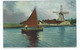 Netherlands Holland   Postcard  Zaanstreek Boat Winmill Posted Rotterdam 1903 - Zaanstreek