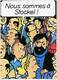 TINTIN. AUTOCOLLANT NOUS SOMMES à STOCKEL ! POUR LA FUTURE OUVERTURE DU CENTRE BELGE DE LA BD à Bruxelles. Hergé  1988 - Adesivi