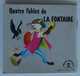 LA FONTAINE - Quatre Fables 1964 Mini-livres Hachette 27 BE - Hachette