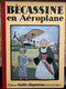 ALBUM BECASSINE EN AÉROPLANE - EDITION  GAUTIER LANGUEREAU - 2012 - Bécassine