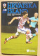 PROGRAM Hrvatska Vs Island: 2016-11-12 RUSSIA WORLD CUP QUALIFICATIONS 2018  CROATIA Vs ICELAND - Livres