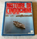Livre : Histoire De L'indochine  - 2 Volumes - Histoire