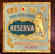 Rotulo Relevo Dourado VINHO VELHO Do PORTO "Reserva" A.NICOLAU D'ALMEIDA. OLD PORT WINE Gilded Label PORTUGAL 1900s - Otros & Sin Clasificación