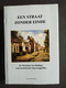 EEN STRAAT ZONDER EINDE * WESTSTRAAT VAN SLEIDINGE RUIM 100 JAAR TERUGGEBLIKT * JORIS DE WILDEMAN * 1988 * ZIE BESCHRIJV - Geschichte