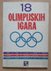 18 OLIMPIJSKIH IGARA OLIMPIJADA, 1960.g. IVO KALEB, 18 OLYMPIC GAMES - Livres