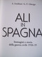 LIBRO - ALI IN SPAGNA  IMMAGINI E STORIA DELLA GUERRA CIVILE 1936/39   AEREI AVIAZIONE AVIATION AIRPLANES - Engines