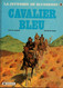 La Jeunesse De Blueberry Le Cavalier Bleu De Charlier Et Giraud - Dargaud 1987 - Blueberry