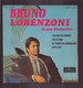 45 T Bruno Lorenzoni " Les Belles Dames + Toi Et Moi + Le Temps Du Borsalino + Les Lilas " - Strumentali