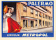 09452 "HOTEL LINCOLN METROPOLE - PALERMO" ETICH. ORIG. HOTEL - Etiquettes D'hotels