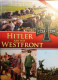 Hitler Aan Het Westfont - Door H. Van Capelle En A. Van De Bovenkamp - Guerra 1939-45