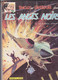 TANGUY ET LAVERDURE  "Les Anges Noirs"  EO De CHARLIER / JIJE  DARGAUD - Tanguy Et Laverdure