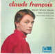 Vinyle 45T EP 4 Chansons Claude François Belles Belles  Fontana 460.841 Version Etiquette Blanche - Ediciones De Colección