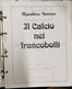 Delcampe - IL CALCIO NEI FRANCOBOLLI - Kisten Für Briefmarken
