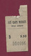 240321 - TICKET TRANSPORT METRO CHEMIN DE FER TRAM - BUS LES CARS ROUGES BILLET SIMPLE D 5.50 004696 - Europe