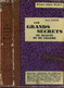 LES GRANDS SECRETS DE BEAUTE ET DE CHARME - Recueil Complet De Tous Les Veritables Secrets Anciens Et Nouveaux. - XANTES - Libri