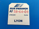 AIR FRANCE LYON-AF 58-64-09-bulletin De Bagages- Billets D'embarquement D'Avion TICKET-☛Ticket-✔️Billet -☛ - Europe