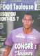 LE FOOT TOULOUSE - JUSQU'OU IRONT-ILS ? - CONGRE : TOUJOURS PLUS HAUT - LE FOOT BORDEAUX : L'EFFET COUPE - LA FACE CACHE - Boeken