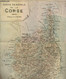 LA CORSE - GUIDE PRATIQUE / COLLECTION DES GUIDES POL. - JOUBLOT CLAUDIUS / MARIANI M.X. - 1907 - Corse