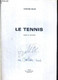 LE TENNIS - UNE METHODE COMPLETE ET MODERNE POUR APPRENDRE OU SE PERFECTIONNER - DEDICACE DE KENNETH CARLSEN - COLLIN CH - Boeken