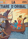 ALIX  " La Tiare D'Oribal "  EO De 1966  De JACQUES MARTIN     CASTERMAN - Alix