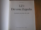 LZ1 Der Eerste ZEPPELIN Geschichte Einer Idee 1874 1908 Aviation Aéronautique Dirigeables Ballon Dirigeables Allemagne - Other & Unclassified