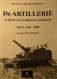 De Artillerie In Dienst Van De Belgiqche Landmacht : Deel 1 : 1940-2000 - Tank Tanks - Door J. Champagne - 2001 - Véhicules