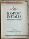 LO SPORT IN ITALIA Libro A Cura Comitato Olimpico Nazionale Italiano 1954 - Sport