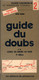 Guide Du Doubs Et Du Canal Du Rhône Au Rhin - Guide Vagnon - Navigation Fluviale - Edtion Janvier 1983 - Schiffe