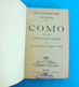 COMO E I Laghi DI COMO - DI LUGANO - DI MAGGIORE ... Italy Old Book (1899) * COMO And The Lakes Of COMO LUGANO .. Italia - Libri Antichi