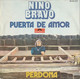 España. Disco De Vinilo A 45 Rpm. Nino Bravo. 2 Titulos. Puerta De Amor. Perdona. Condición Media. - Other - Spanish Music
