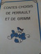 Contes Choisis De Perrault Et De Grimm 1930 - 1901-1940
