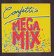 45 T Confetti's " Mega Mix " - Dance, Techno En House