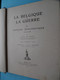 Delcampe - La BELGIQUE Et La GUERRE - IV Histoire Diplomatique 1914-1918 ( Edit. H. BERTELS Bruxelles / A. MEERSMANS Relieur ) ! - Francés