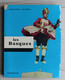 Livre Les Basques Histoire Et Traditions De Labourd, De Soyule Et De Basse Navarre 1975 Philippe Veryn Illustré Arthaud - Pays Basque