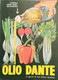 Delcampe - 1963/69/74 -  DANTE Olio Di Oliva -  7 P.  Pubblicità Cm. 13 X 18 - Posters