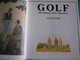 GOLF The History Of An Obsession David Stirk 1987 Sport - 1950-Now