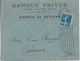 SEMEUSE PERFORE / PERFIN - 1921 - ENVELOPPE De La BANQUE PRIVEE AGENCE De BEZIERS (HERAULT) - Autres & Non Classés