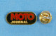 1 PIN'S //  ** PRESSE / MOTO JOURNAL / MAGAZINE BIMESTRIEL FRANÇAIS ** - Motos