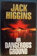 On Dangerous Ground By Jack Higgins. - Thriller