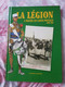 La LEGION ETRANGERE à Travers Les Cartes Postales 1900 1962 - Jacques GANDINI - 1997 - Siddi Bel Abbes Saida Oran Maroc - Geschiedenis