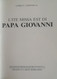 L'ite Missa Est Di Papa Giovanni Di Loris F. Capovilla Ed. Messaggero PD 1983 Come Da Foto Biografia Ricca Illustrazioni - Bibliography