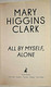 All By Myself, Alone (Noire Comme La Mer) - Mary Higgins Clark - Autres & Non Classés