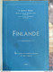 FINLAND Finlande - Les Timbres Des Premières émissions De 1856 à 1889/95 - Grosfils - Berger - Arthur Gilles Jodoigne - - Filatelie En Postgeschiedenis