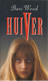 HUIVER - BARI WOOD - Horreur Et Thrillers