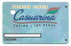 Casuarina Casino, Las Vegas, Older Used Slot Or Player's Card, # Casuarina-1 - Casino Cards