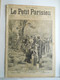 LE PETIT PARISIEN N°428 - 18 AVRIL 1897 - TELEGRAPHE MILITAIRE - DRAME DE FOLIE - PASSY RUE DE L'ANNONCIATION - 1850 - 1899