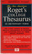 Roget's Cpllege  THESAURUS In Dictionary Form (Alphabeticaly Arranged) - Diccionarios